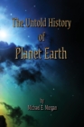 The Untold History of Planet Earth - Book