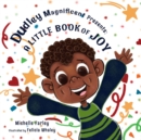 Dudley Magnificent Presents : A Little Book of Joy - eBook