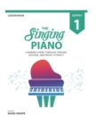 The Singing Piano : Lesson Book 1 - Book