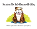 Barnabas the Bad-Mannered Bulldog - Book
