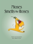 Moses Smells the Roses - Book