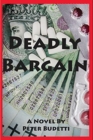 Deadly Bargain : Cybersleuth Will Manningham Returns to Battle the Russian Mob - Book