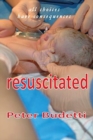 Resuscitated : all choices have consequences - Book