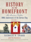 History on the Home Front : An American Tradition: 100th Anniversary of the Service Flag - Book