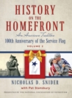 History on the Home Front, Volume II : An American Tradition: 100th Anniversary of the Service Flag - Book