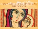 Foundations in Spiritual Direction : Sharing the Sacred Across Traditions - Book