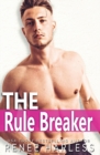 The Rule Breaker : A Best Friend's Brother Romance - Book