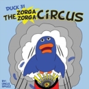 Duck 31 The Zorga Zorga Circus - Book