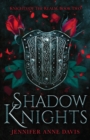 Shadow Knights : Knights of the Realm, Book 2 - Book