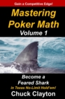 Mastering Poker Math : Become a Feared Shark in Texas No-Limit Hold'em - Book