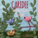 Caridee : The Long-Leggedy Chickadee - Book