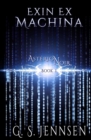 Exin Ex Machina : Asterion Noir Book 1 - Book