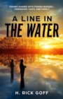 A Line in the Water, by H. Rick Goff - eBook