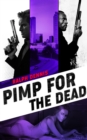 Pimp for the Dead - Book