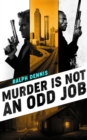 Murder is Not an Odd Job - Book