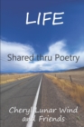 Life : Shared thru Poetry - Book