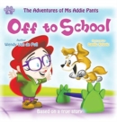 Off To School : A Children's Picture Book About Overcoming Bullying - Book