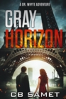 Gray Horizon : A Dr. Whyte Adventure - Book