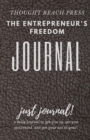 The Entrepreneur's Freedom Journal : A 30-Day Journal to Finishing That Entrepreneurial Project - Book