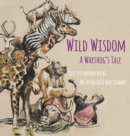 Wild Wisdom : A Warthog's Tale - Book