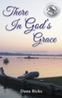 There In God's Grace - Book
