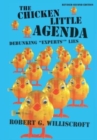 The Chicken Little Agenda : Debunking "Experts'" Lies - Book