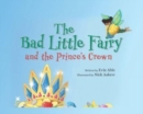 The Bad Little Fairy and the Prince's Crown - Book