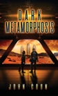 Dark Metamorphosis - Book