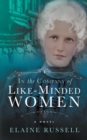 In the Company of Like-Minded Women - eBook