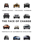 The Face of Change : Portraits of Automative Evolution - Book