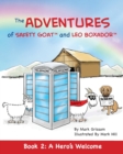 The Adventures of Safety Goat and Leo Boxador : Book 2: A Hero's Welcome - Book