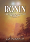 Ronin : A Conquerors of K'Tara Short Story - Part 1 - Book