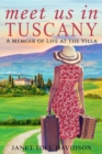 Meet Us in Tuscany : A Memoir of Life at the Villa - eBook