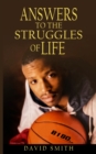 Answers To The Struggles of Life - Book