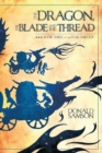 The Dragon, the Blade and the Thread : Book Three of the Star Trilogy - Book