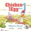 Who's First? : Chicken and Egg Book 1 - Book