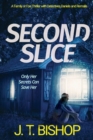 Second Slice : A Novel of Suspense (Book 2) - Book