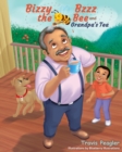 Bizzy Bzzz the Bee and Grandpa's Tea - Book