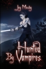 Hunted by Vampires : Daughter of Asteria Series Book 3 - Book