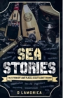 Sea Stories, Tales from Off Limit Places & Scuttlebutt Rumor - Book