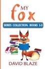 My Fox Series : Books 1-3: My Fox Collection - Book