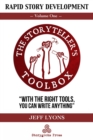 Rapid Story Development : The Storyteller's Toolbox Volume One - Book