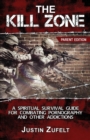The Kill Zone : The Parent Spiritual Survival Guide for Combating Pornography - Book