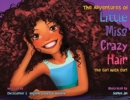 The Adventures of Little Miss Crazy Hair : The Girl with Curl - Book