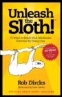 Unleash the Sloth! 75 Ways to Reach Your Maximum Potential by Doing Less - Book