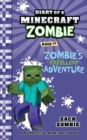 Diary of a Minecraft Zombie Book 17 : Zombie's Excellent Adventure - Book