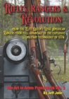Rifles, Rangers & Revolution : How the Elite Queen's Loyal American Rangers took full advantage of the explosive military technology of 1776. - Book