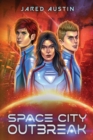 Space City Outbreak - Book