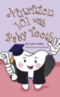 Nutrition 101 with Baby Tooth (Softcover) - Book