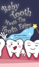 Baby Tooth Meets the Tooth Fairy (Hardcover) - Book
